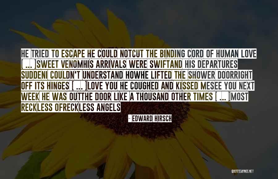Edward Hirsch Quotes 295380 Edward Hirsch Quotes 295380