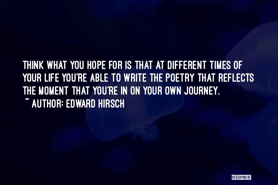 Edward Hirsch Quotes 422640