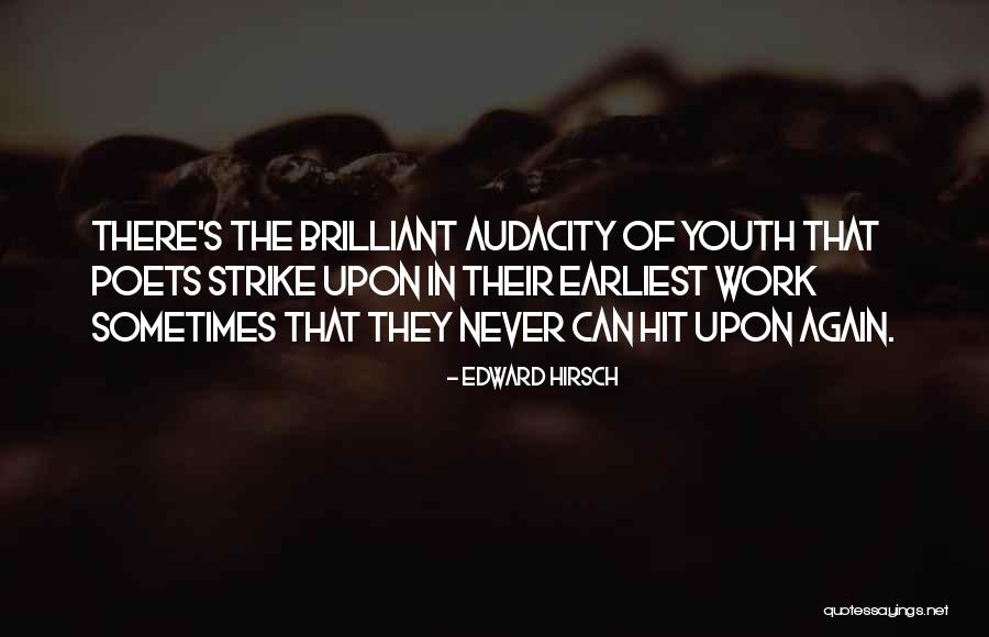 Edward Hirsch Quotes 576460 Edward Hirsch Quotes 576460