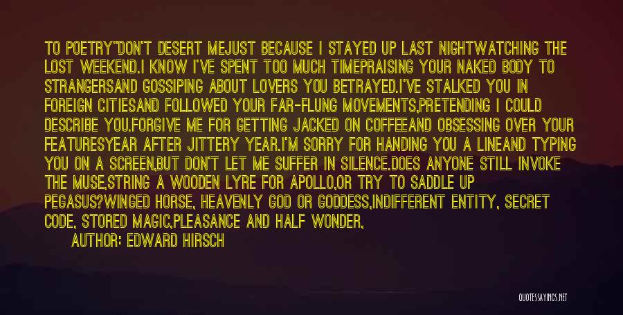 Edward Hirsch Quotes 614333