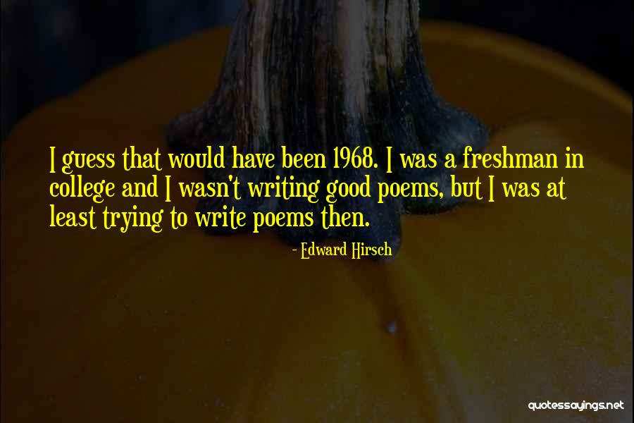 Edward Hirsch Quotes 908859