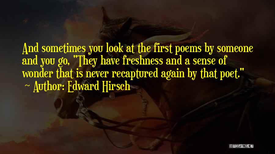 Edward Hirsch Quotes 998319