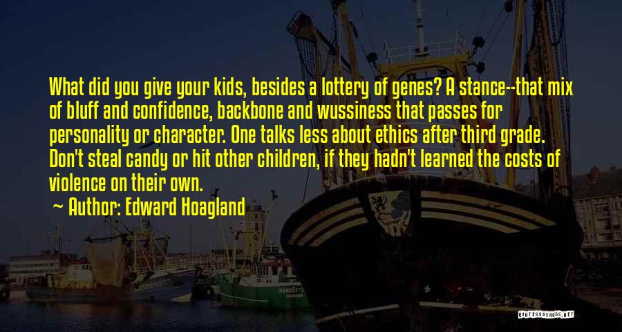 Edward Hoagland Quotes 1071328