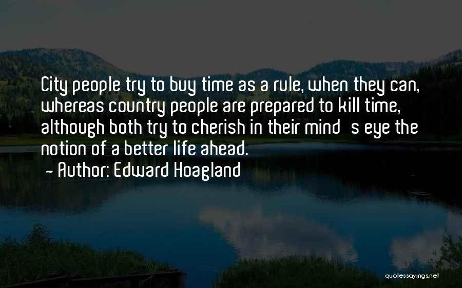Edward Hoagland Quotes 1242133