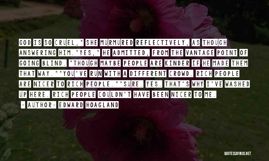 Edward Hoagland Quotes 1298403