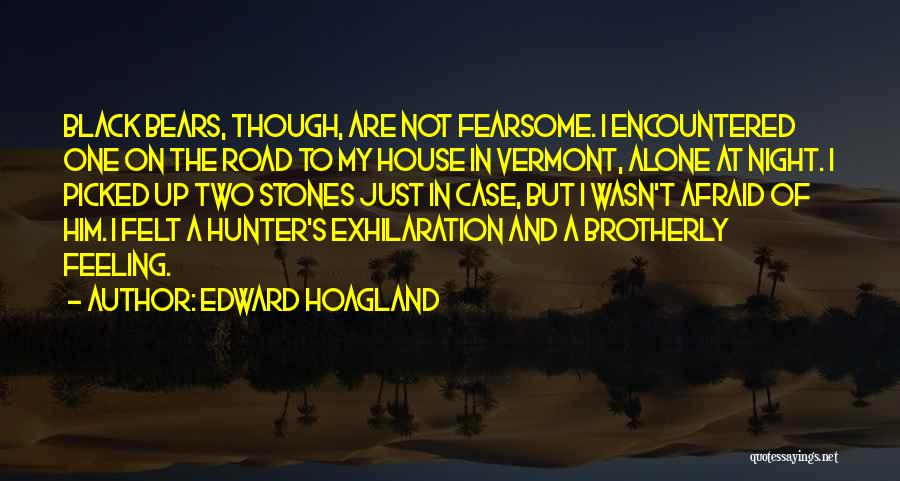 Edward Hoagland Quotes 172506