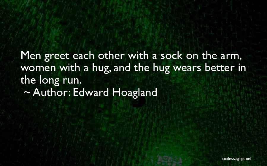 Edward Hoagland Quotes 1789335