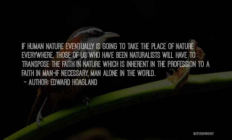 Edward Hoagland Quotes 525309