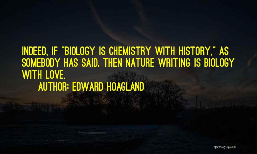 Edward Hoagland Quotes 569644