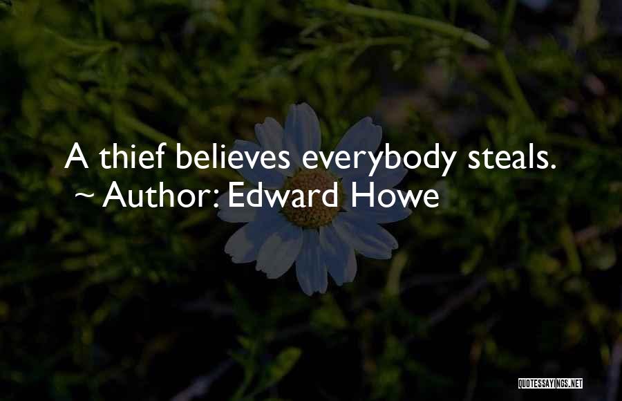 Edward Howe Quotes 1112733