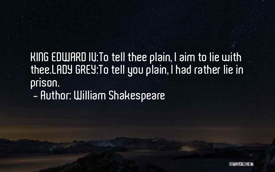 Edward Iv Quotes By William Shakespeare