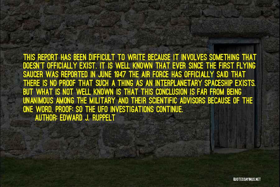 Edward J. Ruppelt Quotes 1395377