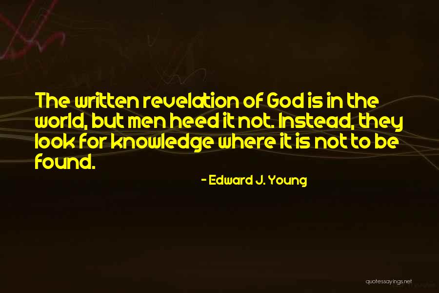 Edward J. Young Quotes 2043250