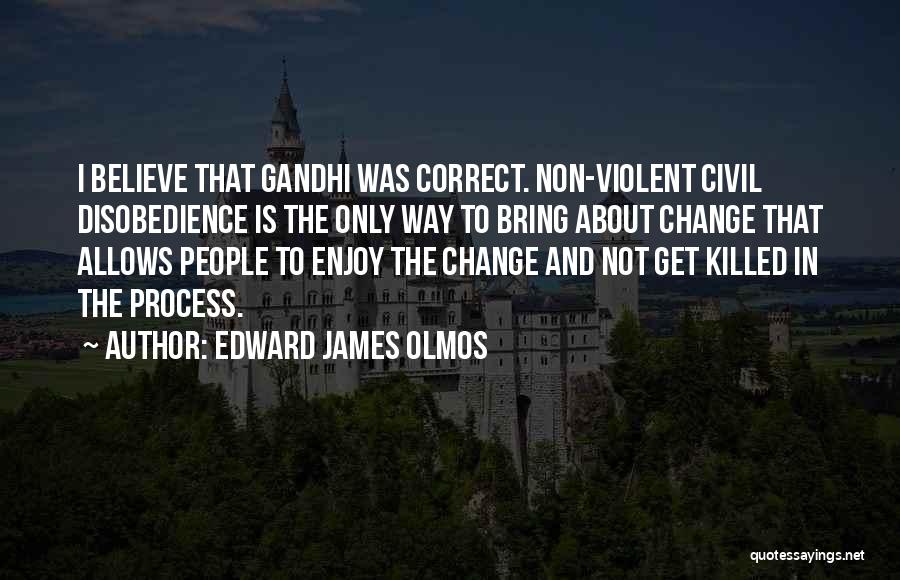 Edward James Olmos Quotes 1071905