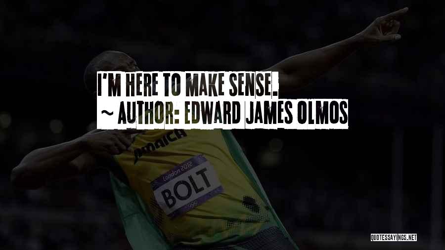 Edward James Olmos Quotes 1129535