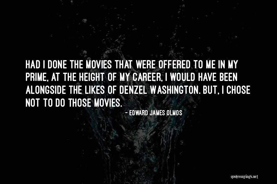 Edward James Olmos Quotes 1280761