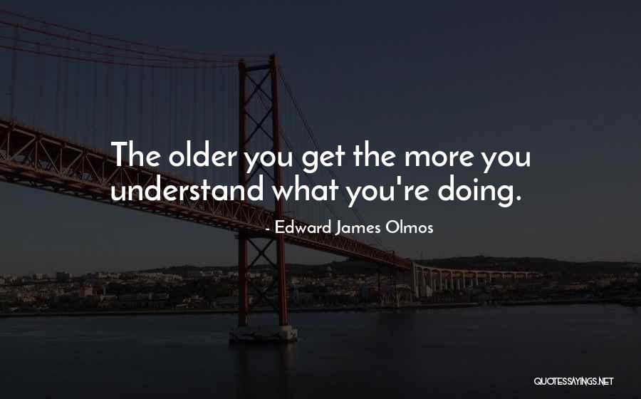 Edward James Olmos Quotes 1458919 Edward James Olmos Quotes 1458919