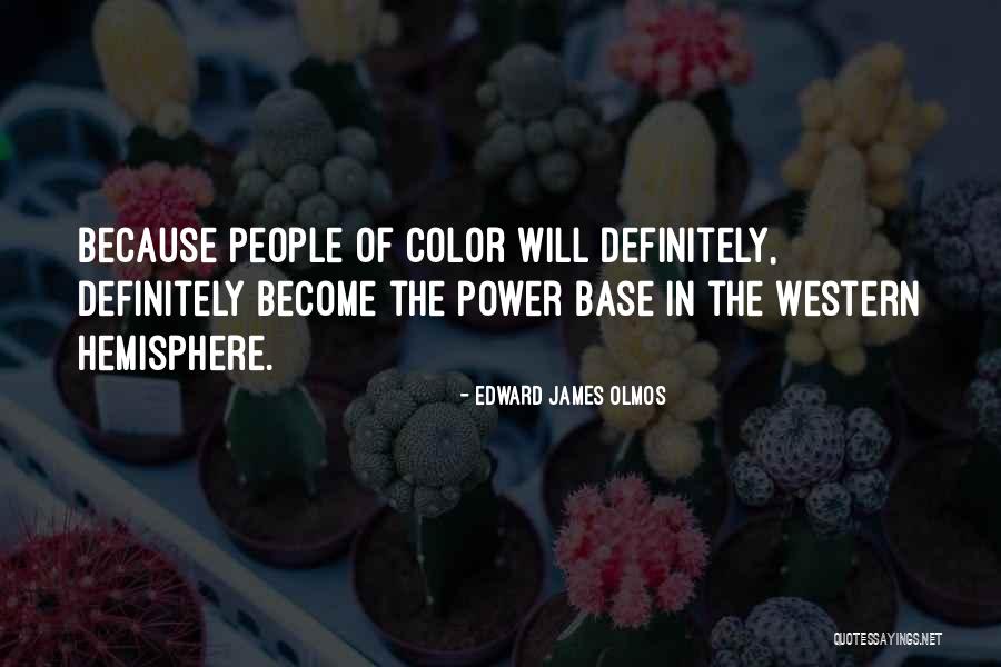 Edward James Olmos Quotes 1870921 Edward James Olmos Quotes 1870921