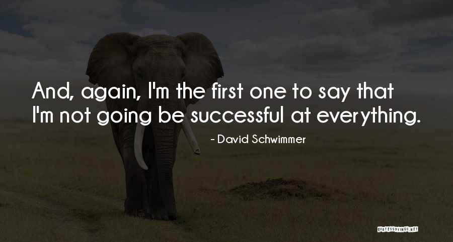 Edward John Eyre Quotes By David Schwimmer Edward John Eyre Quotes By David Schwimmer