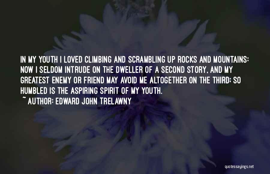 Edward John Trelawny Quotes 1227817