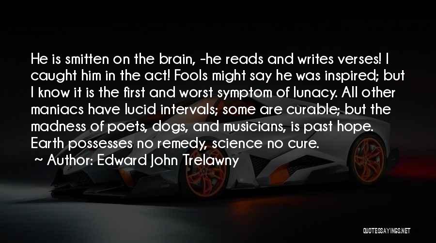 Edward John Trelawny Quotes 1512585