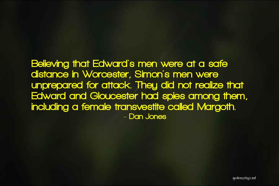 Edward Jones Quotes By Dan Jones