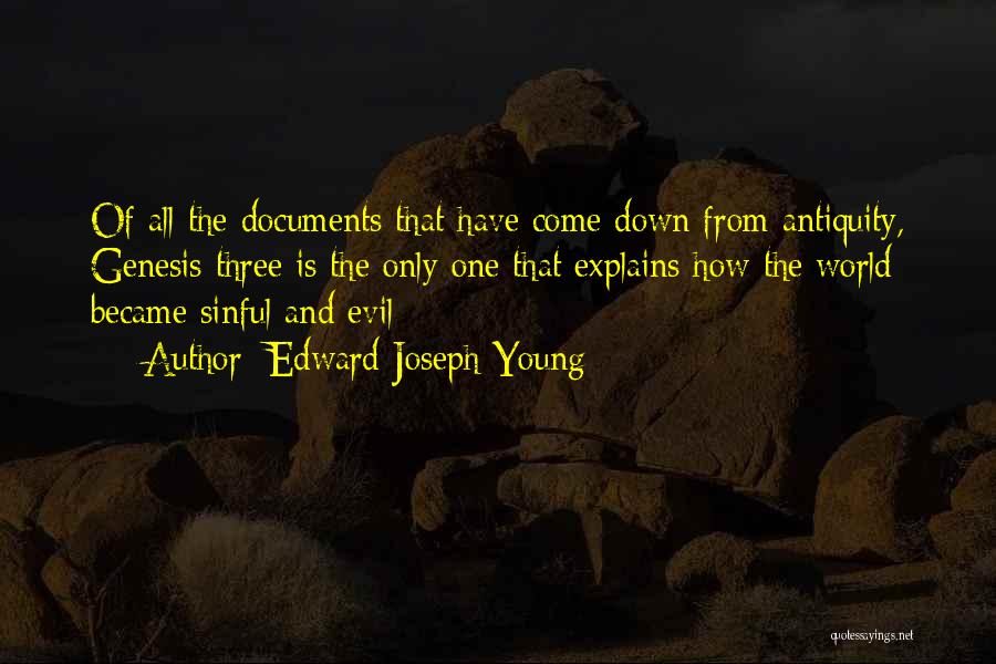 Edward Joseph Young Quotes 1217976