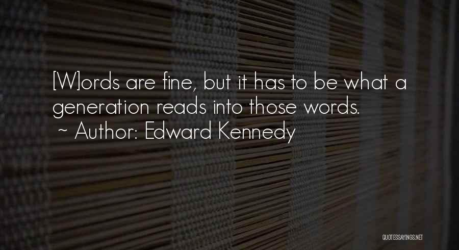 Edward Kennedy Quotes 2151111