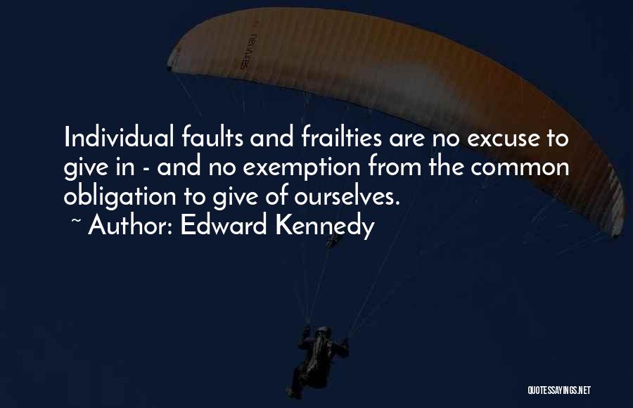 Edward Kennedy Quotes 329475