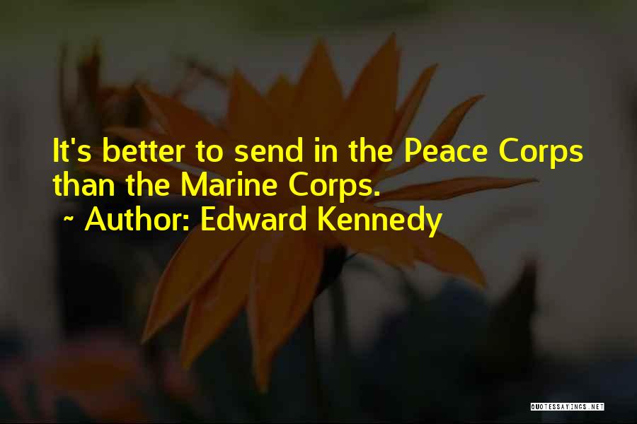 Edward Kennedy Quotes 603624