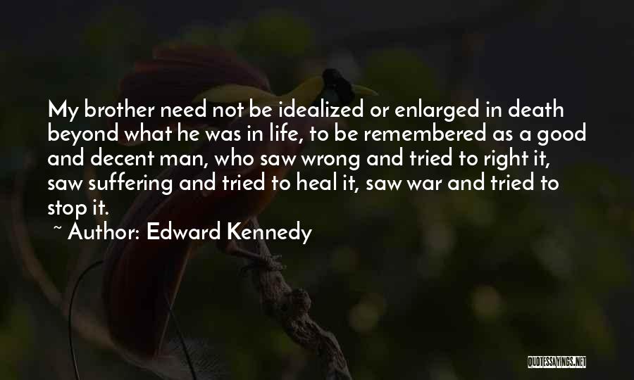 Edward Kennedy Quotes 760421