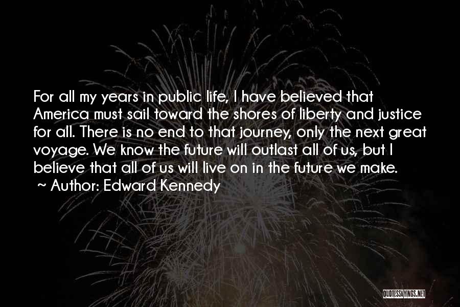 Edward Kennedy Quotes 76247