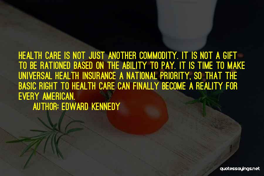 Edward Kennedy Quotes 796250