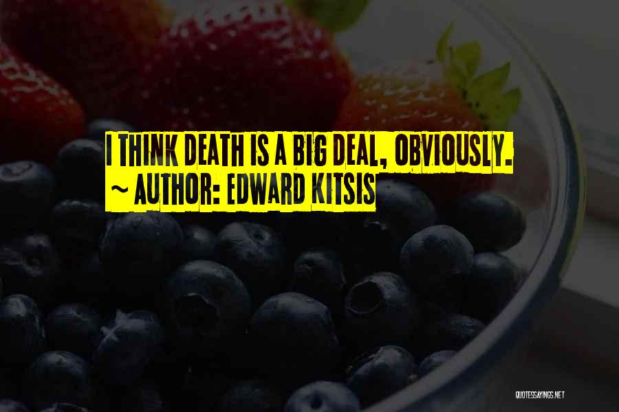 Edward Kitsis Quotes 1204406