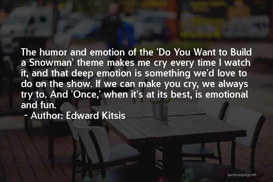 Edward Kitsis Quotes 136869