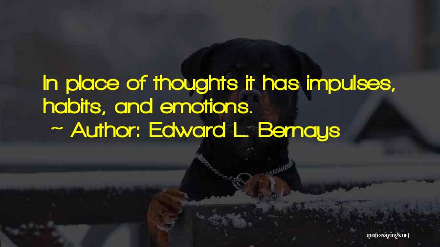 Edward L. Bernays Quotes 1218512