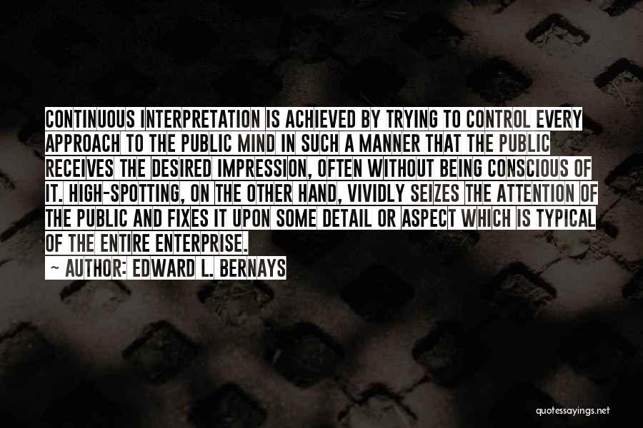 Edward L. Bernays Quotes 2004969