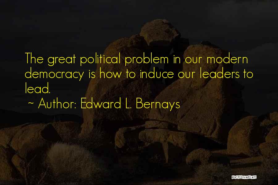 Edward L. Bernays Quotes 908704