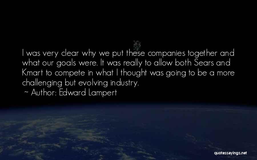 Edward Lampert Quotes 1612140