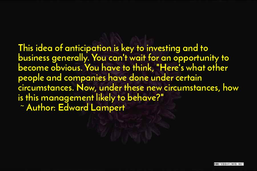 Edward Lampert Quotes 331805