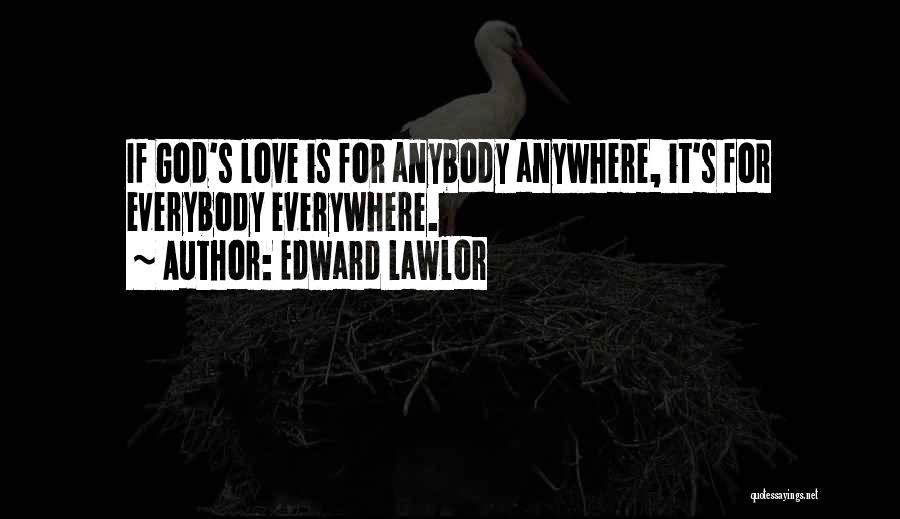 Edward Lawlor Quotes 784198