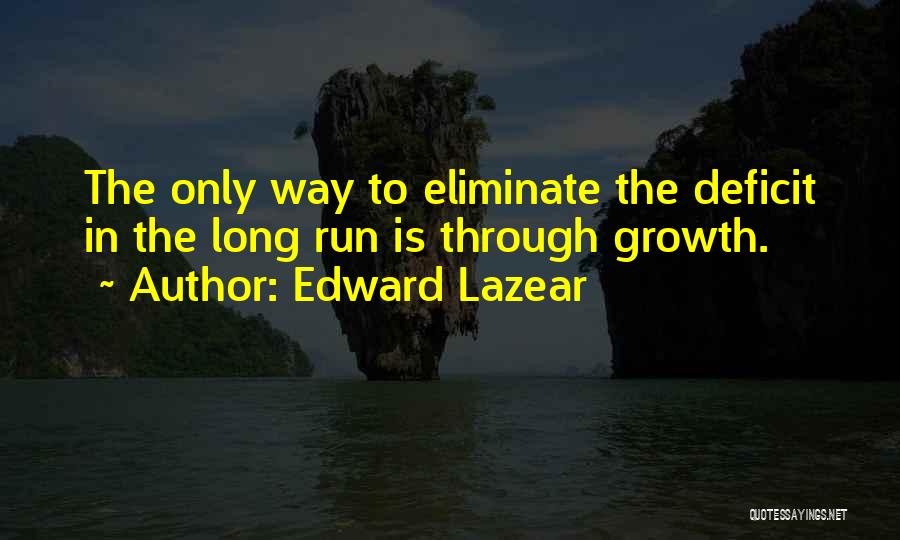 Edward Lazear Quotes 884415