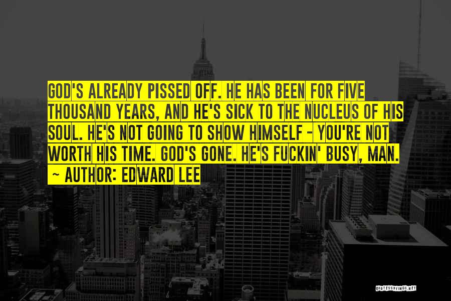 Edward Lee Quotes 2216669