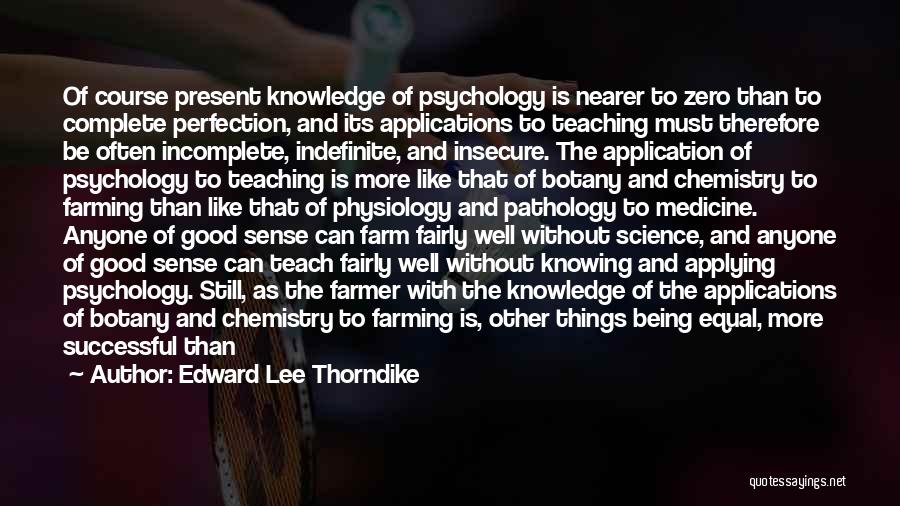 Edward Lee Thorndike Quotes 436517