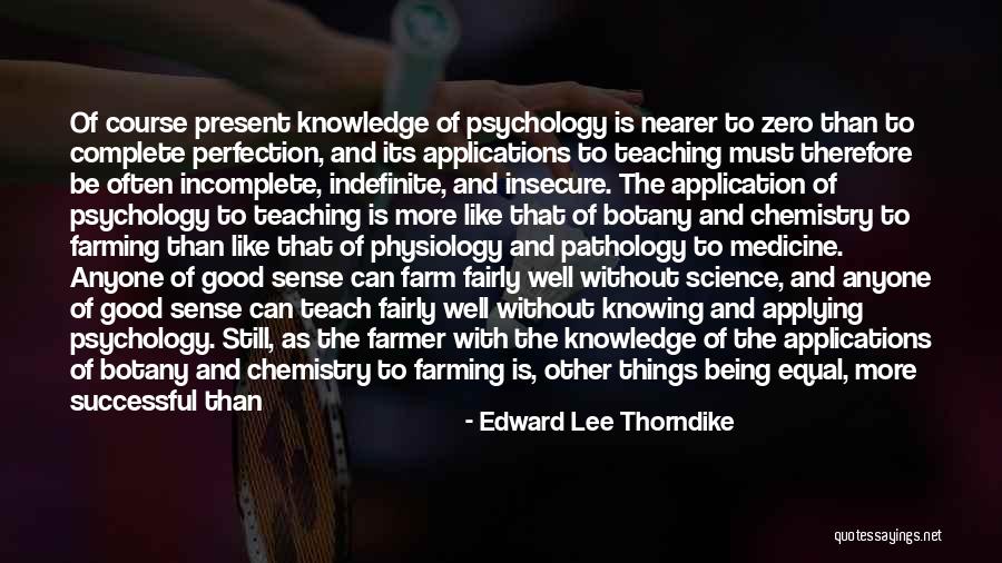 Edward Lee Thorndike Quotes 436517