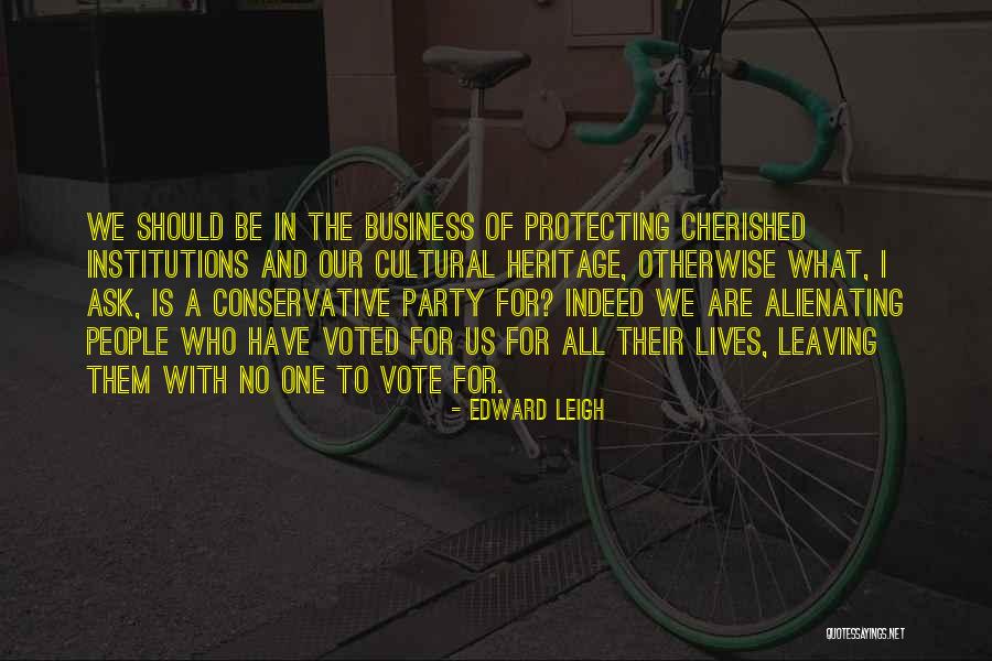 Edward Leigh Quotes 1962490