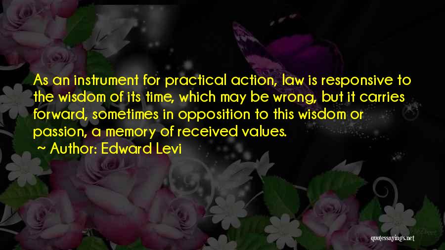 Edward Levi Quotes 1254379