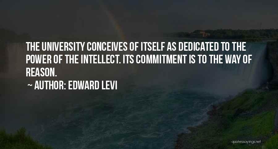 Edward Levi Quotes 1439638