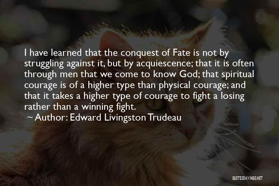 Edward Livingston Trudeau Quotes 1532947