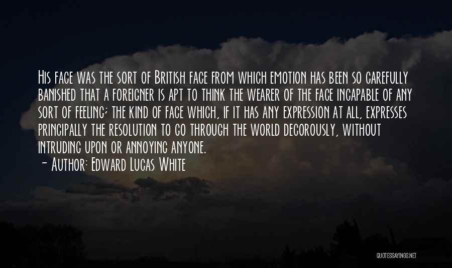 Edward Lucas White Quotes 329187